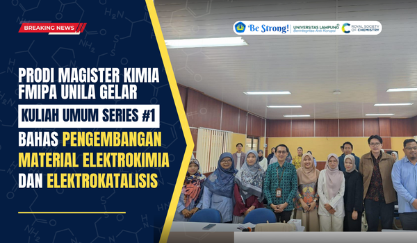 Gambar berita: Prodi Magister Kimia FMIPA Unila Gelar Kuliah Umum Series #1 Bahas Pengembangan Material Elektrokimia dan Elektrokatalisis