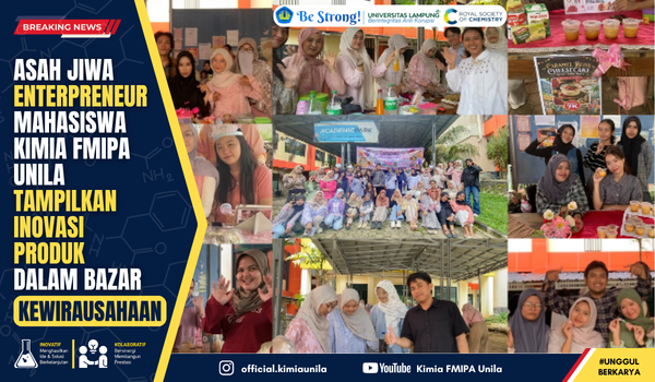 Asah Jiwa Entrepreneur, Mahasiswa Kimia FMIPA Unila Tampilkan Inovasi Produk dalam Bazar Kewirausahaan